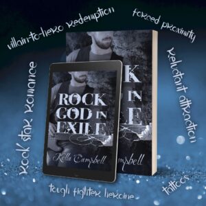On a blue background with blue glitter, the book cover of Rock God in Exile by Kella Campbell is displayed in both e-book and paperback form (e-reader leaning against paperback book). The cover is bluish in tone and features an attractive light-skinned bearded man in a black vest and t-shirt with a bass guitar. Around the edges, tropes are listed in pale blue: villain-to hero redemption / forced proximity / reluctant attraction / tattoos / tough fighter heroine / rock star romance.